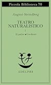 Teatro naturalistico vol. 1 - Il padre-Creditori