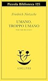 Umano, troppo umano: 2