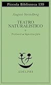 Teatro naturalistico vol. 2 - Predatori-Signorina Julie