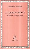 La corda pazza: scrittori e cose della Sicilia