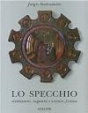 Lo specchio. Rivelazioni, inganni e science-fiction