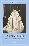La contessa. Virginia Verasis di Castiglione