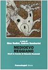 Medioevo reggiano: studi in ricordo di Odoardo Rombaldi