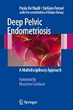 Deep Pelvic Endometriosis A Multidisciplinary Approach