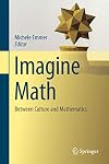 Imagine Math: Between Culture and Mathematics