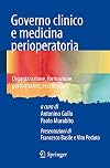 Governo clinico e medicina perioperatoria organizzazione, formazione, performance, eccellenza