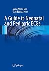 A Guide to Neonatal and Pediatric ECGs