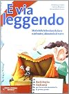 E via leggendo. vol. 2: Antologia italiana