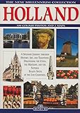 Holland A Splendid Journey Through History Traditions And Art