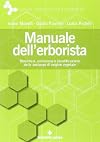 Manuale dell'erborista. Biosintesi, estrazione e identificazione delle sostanze di origine vegetale