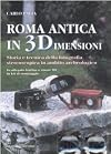 Roma antica in 3 dimensioni. Storia e tecnica della fotografia stereoscopica in ambito archeologico. Con gadget