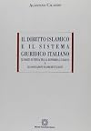 Il diritto islamico e il sistema giuridico italiano. Le bozze di intesa tra la Repubblica Italiana e le associazioni islamiche