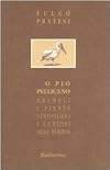 O pio pellicano: animali e piante singolari e curiosi della Bibbia