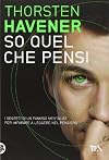 So quel che pensi