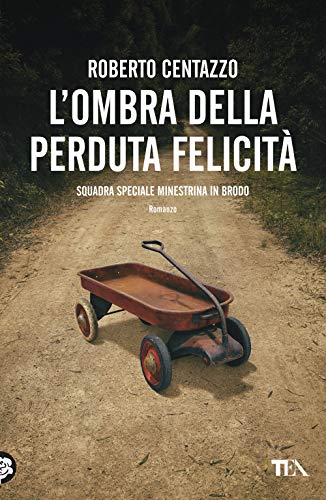 L'ombra della perduta felicità