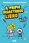 Il primo disastroso libro di Matt