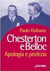 Chesterton e Belloc : apologia e profezia
