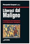 Liberaci dal maligno: l'esperienza del demoniaco e la riflessione teologica