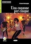Imparare Leggendo : Cinzia Medaglia : Una Canzone Per Cinque [book + sound recording]