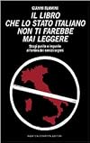 Il libro che lo stato italiano non ti farebbe mai leggere: stragi punite e impunite all'ombra dei servizi segreti deviati