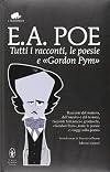 Tutti i racconti, le poesie e «Gordon Pym». Ediz. integrale