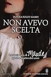 Non avevo scelta