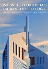 New Frontiers in Architecture: Dubai Between Vision and Reality