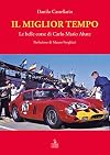 Il miglior tempo. Le belle corse di Carlo Mario Abate