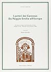 I Poteri dei Canossa, da Reggio Emilia all'Europa : atti del convegno internazionale di studi (Reggio Emilia-Carpineti, 29-31 ottobre 1992)