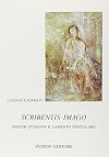 Scribentis imago : eroine ovidiane e lamento epistolare