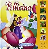 Pollicina Ediz Illustrata