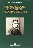 Indagine Sul Processo Di Kafka La Separazione E La Colpa