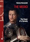 The Medici: The Power of a Dynasty (Storie del Mondo)