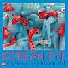 Korean Eye: Contemporary Korean Art