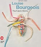 Louise Bourgeois: The Fabric Works