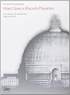 Albert Speer e Marcello Piacentini. L'architettura del totalitarismo negli anni Trenta