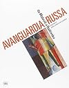 Avanguardia russa. Da Malevic a Rodcenko. Capolavori dalla collezione Costakis