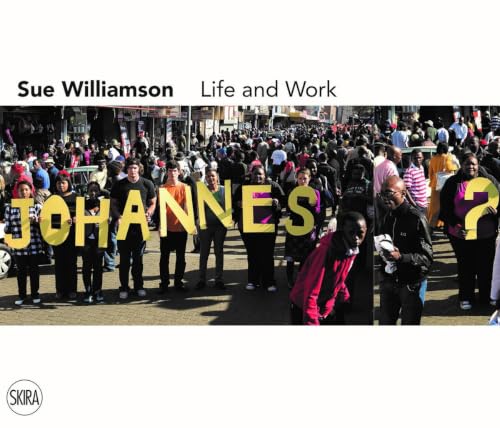 Sue Williamson: Life and Work book cover
