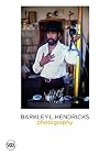 Barkley L. Hendricks: Photography