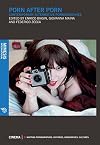 Porn After Porn: Contemporary Alternative Pornographies (Mapping Pornographies: Histories, Geographies, Cultures)