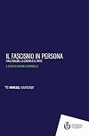 Il fascismo in persona. Italo Balbo, la storia e il mito