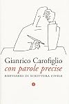 Con parole precise: breviaro di scrittura civile