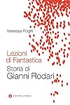 Lezioni di Fantastica: storia di Gianni Rodari