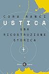 Ustica. Una ricostruzione storica