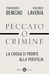 Peccato o crimine: la Chiesa di fronte alla pedofilia