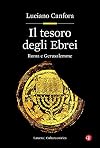 Il tesoro degli Ebrei: Roma e Gerusalemme (Italian Edition)