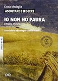 Ascoltare E Leggere Io Non Ho Paura Eserciziario Alla Scoperta Dellopera