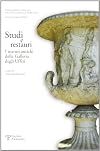 Studi e restauri: I marmi antichi della Galleria degli Uffizi (Italian Edition)