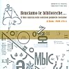 Bruciamo le biblioteche... Il libro futurista nelle collezioni pubbliche fiorentine: Album 1909-1944 (Italian Edition)
