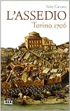 L'assedio: Torino 1706